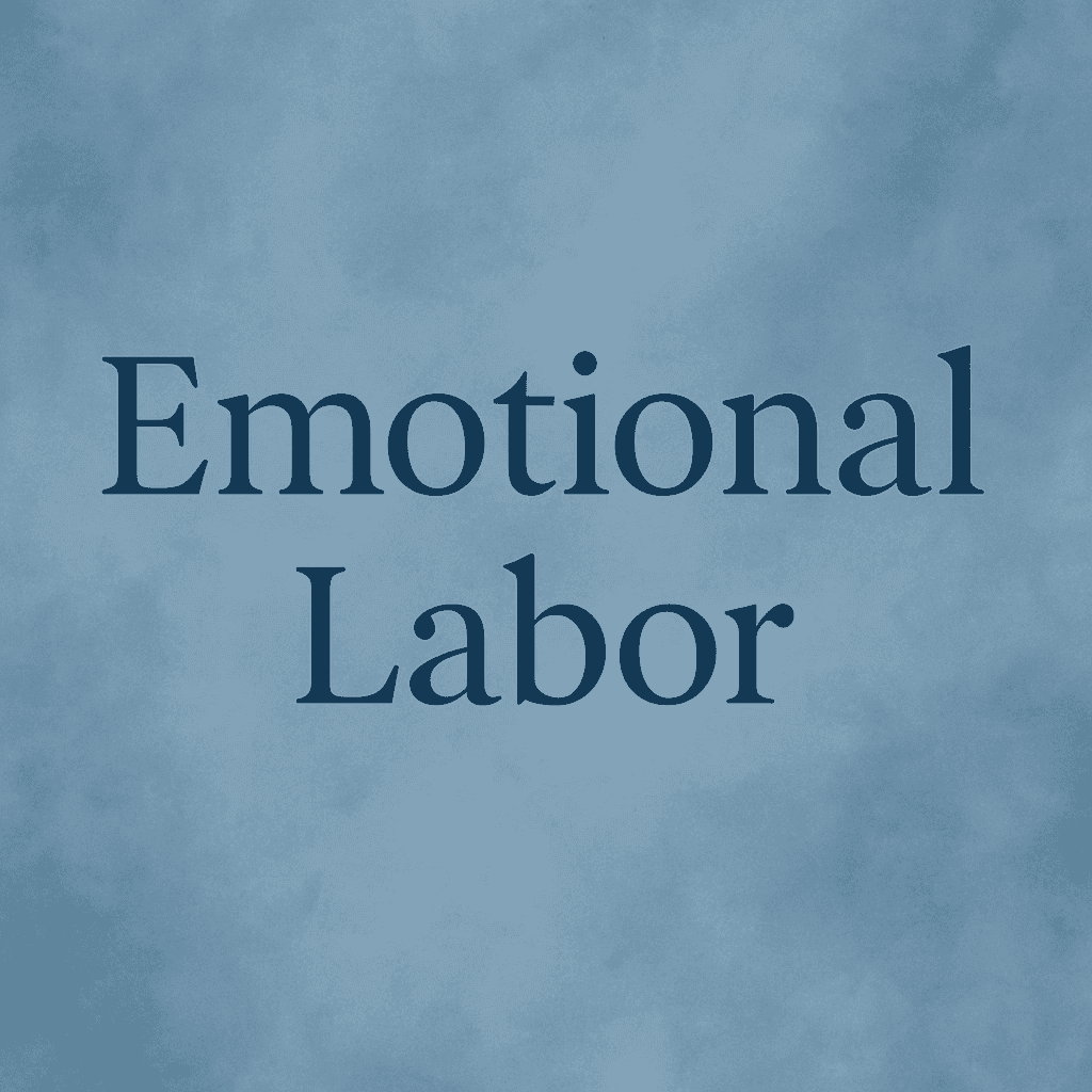The words "Emotional Labor" are centered in bold serif lettering over a soft blue textured watercolor background, styled for calm clarity.